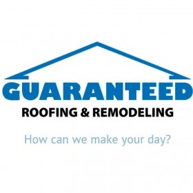 Guaranteed Roofing & Remodeling