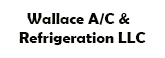 Wallace A/C and Refrigeration LLC