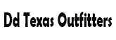 Dd Texas Outfitters