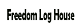 Freedom Log House