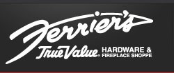 Ferrier's True Value Hardware & Fireplace Shoppe