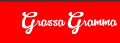 Grassa Gramma