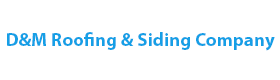 D&M Roofing & Siding Company