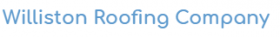 Williston Roofing Company
