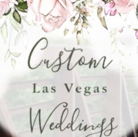 Custom Las Vegas Weddings