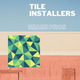 Tile Installer Miami Pros