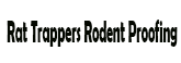 Rat Trappers Rodent Proofing