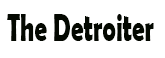 The Detroiter