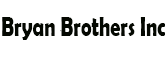 Bryan Brothers Inc