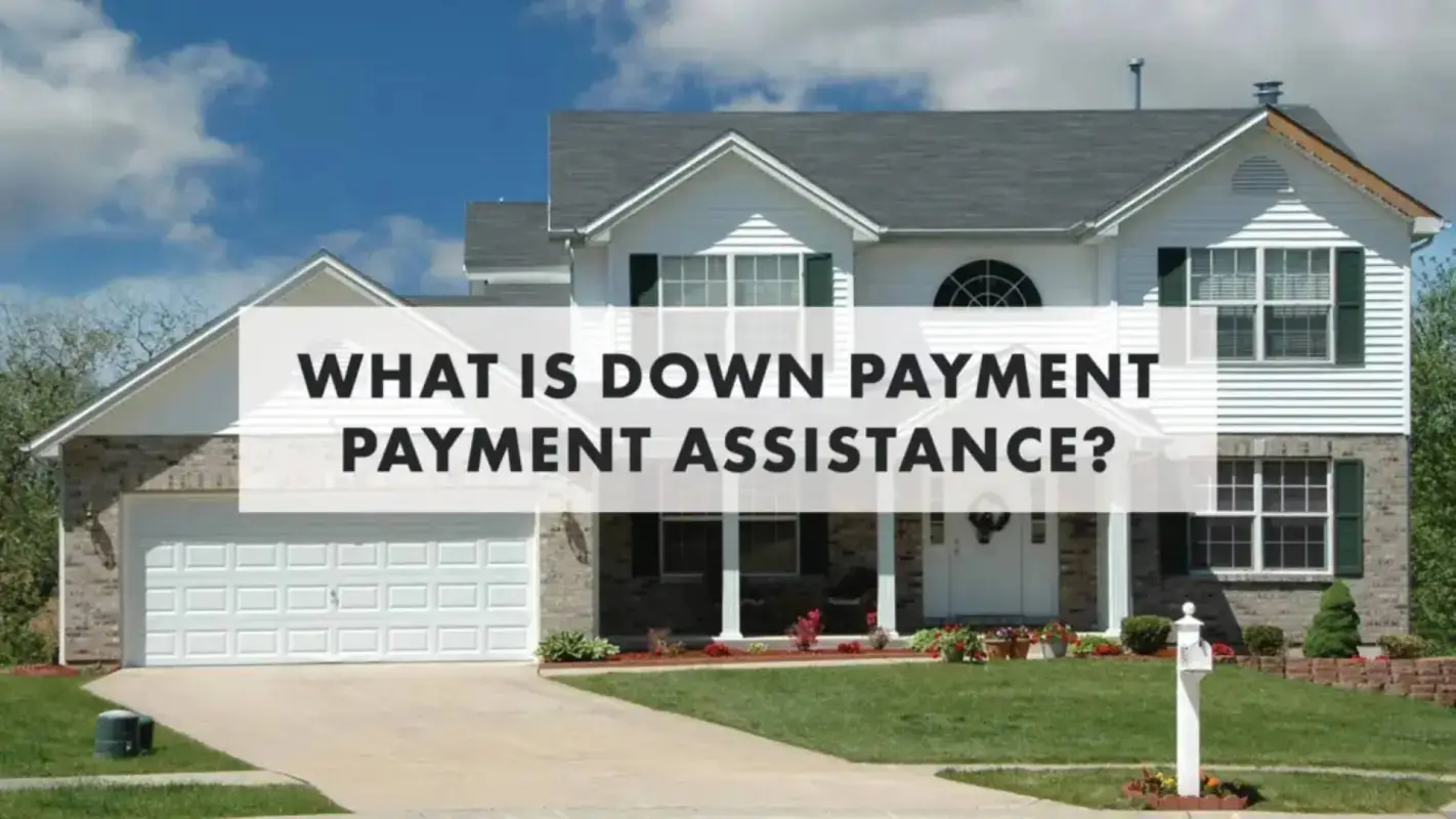 Choose Us for Local Down Payment Assistance Programs